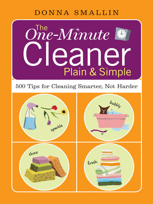 Title details for The One-Minute Cleaner Plain & Simple by Donna Smallin - Available